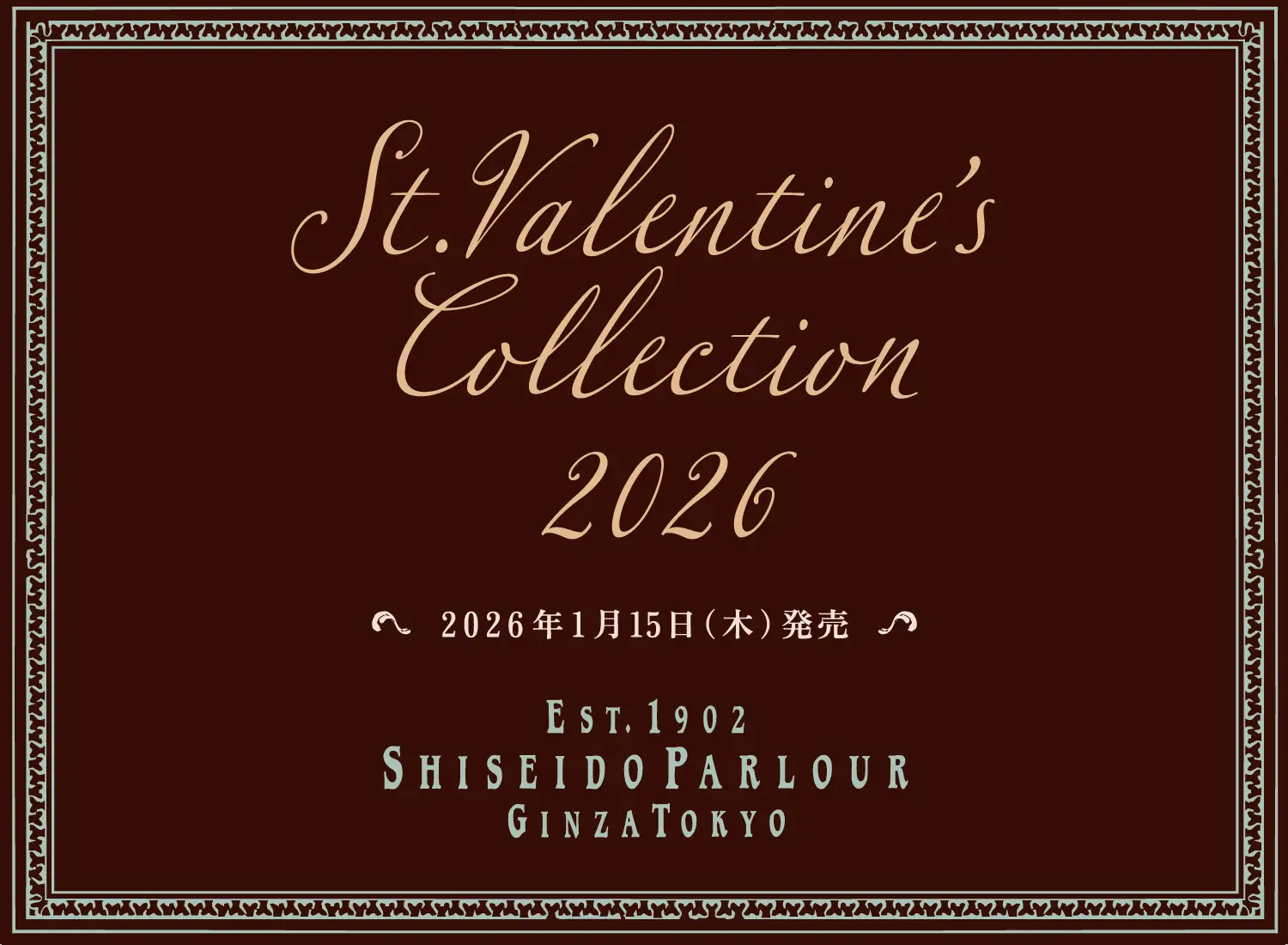 ST.VALENTINE’S COLLECTION 2026